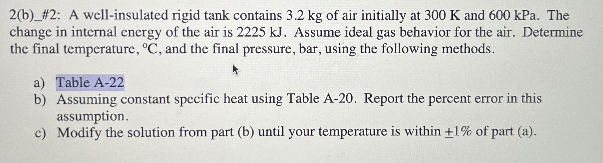 2 ( b ) _ # 2 : A well - insulated rigid tank
