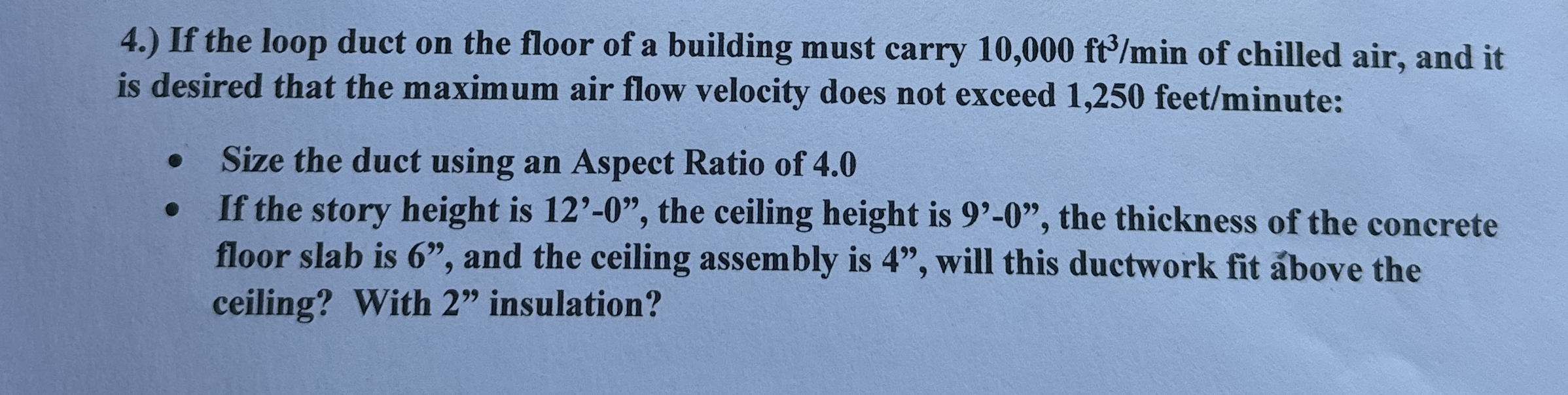4 . ) If the loop duct on the floor of a building