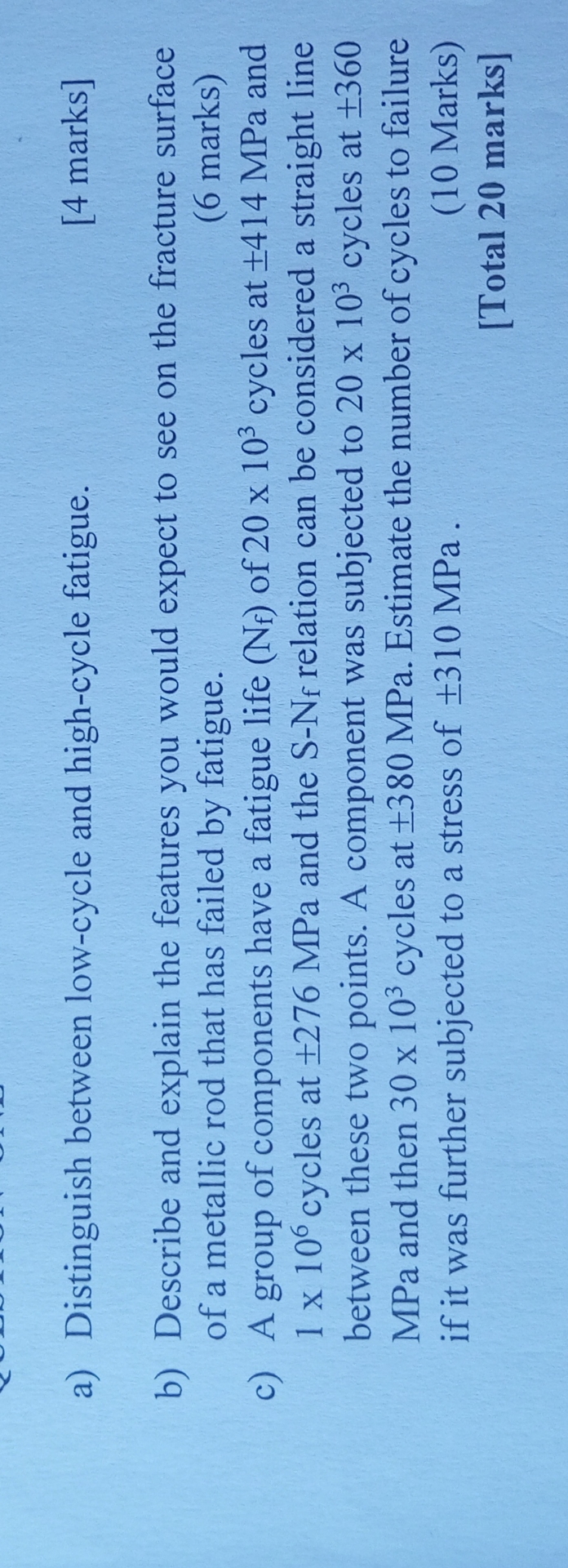 a ) Distinguish between low - cycle and high -