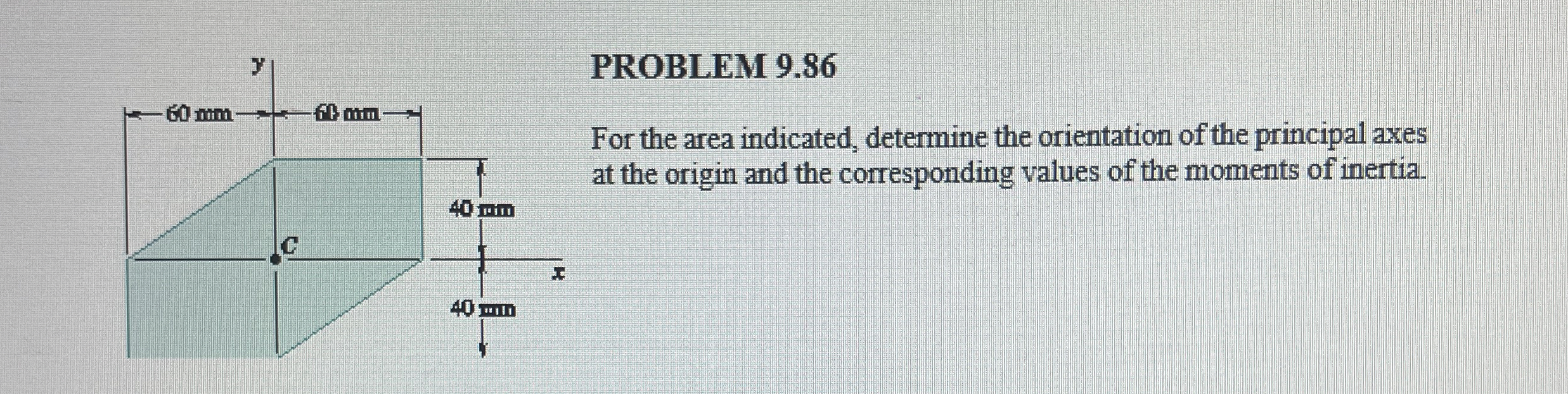 PROBLEM 9 . 8 6 For the area indicated, determine