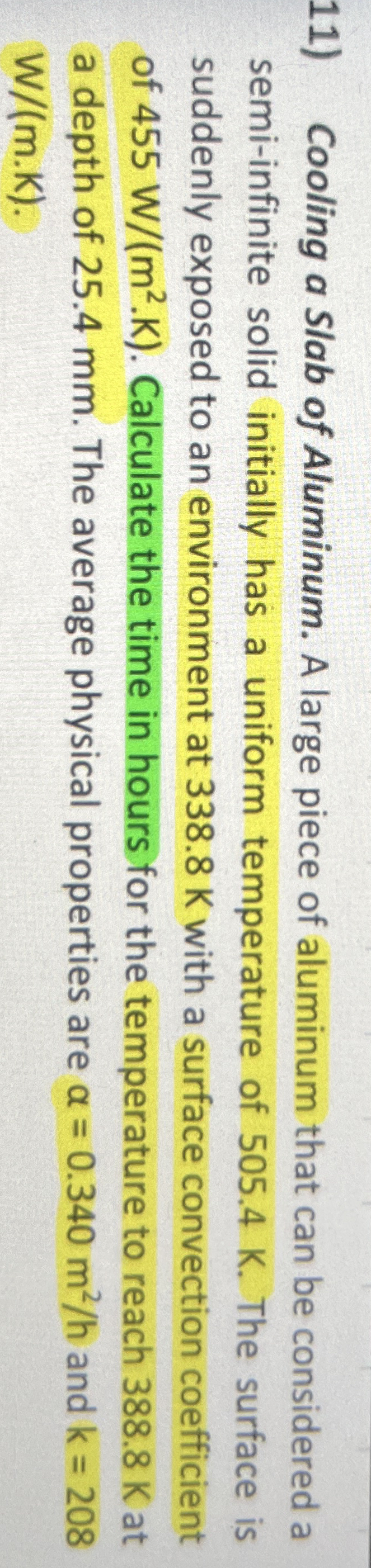 Cooling a Slab of Aluminum. A large piece of