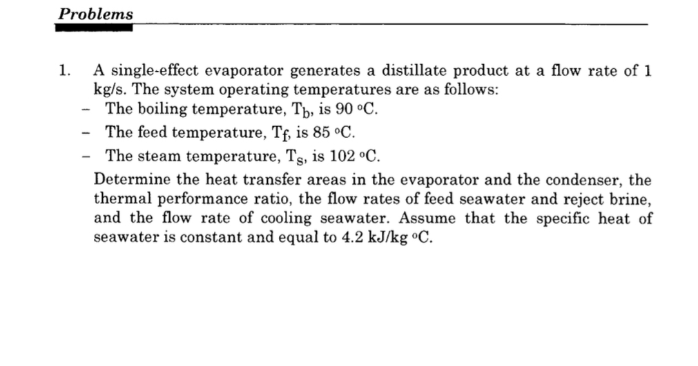 Problems A single - effect evaporator generates a