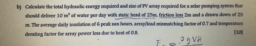 b ) Calculate the fotal hydraulic energy required