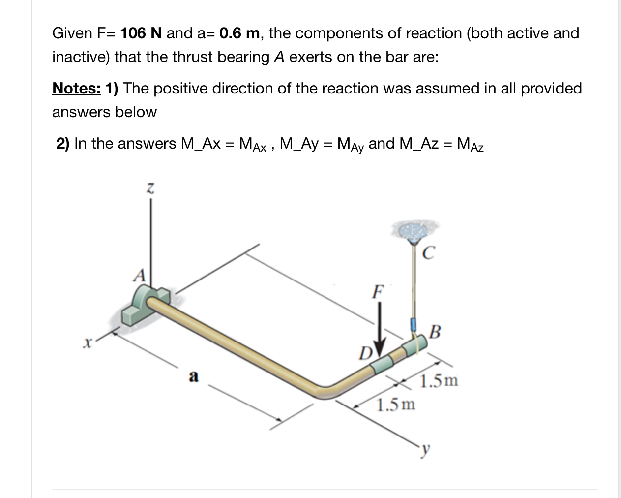 Given F = 1 0 6 N and a = 0 . 6 m , the