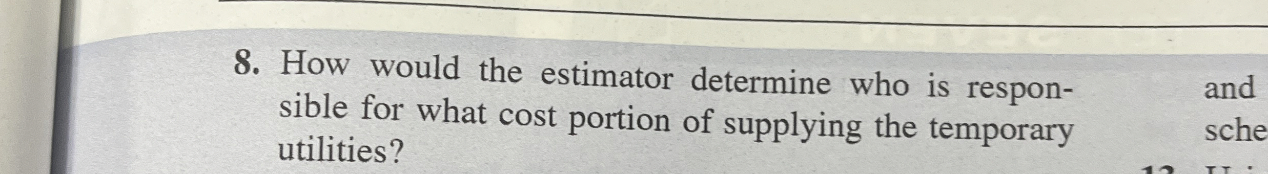How would the estimator determine who is respon -