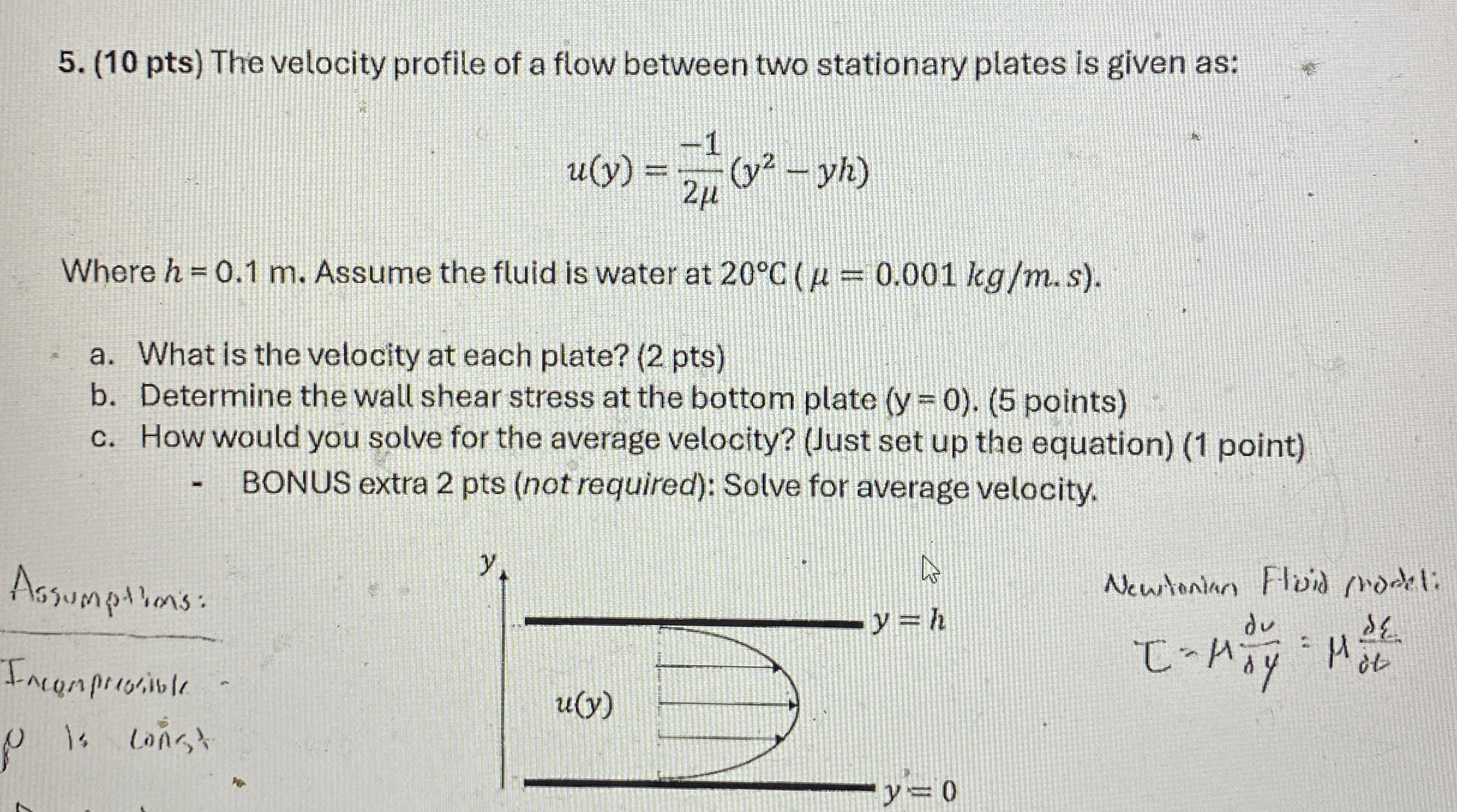 ( 1 0 pts ) The velocity profile of a flow