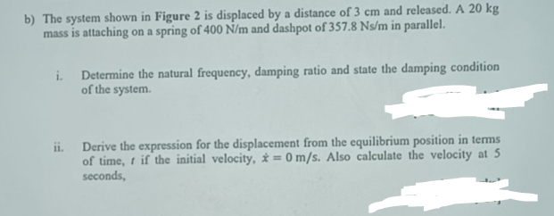 help b ) The system shown in Figure 2 is