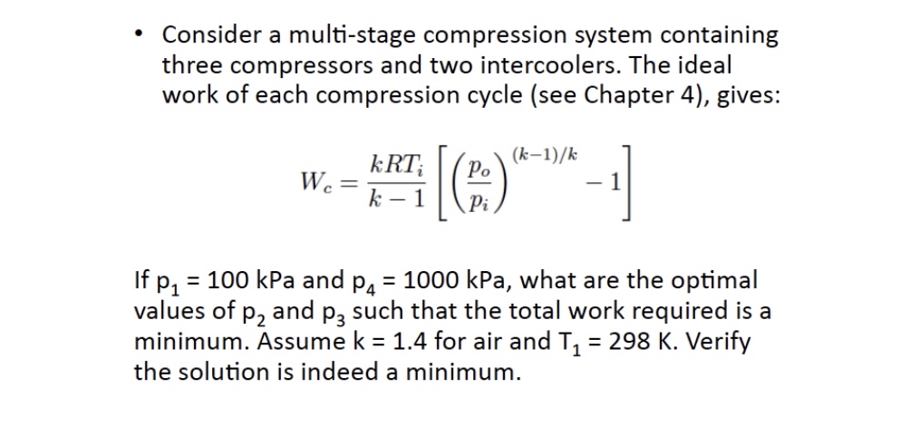 Consider a multi - stage compression system