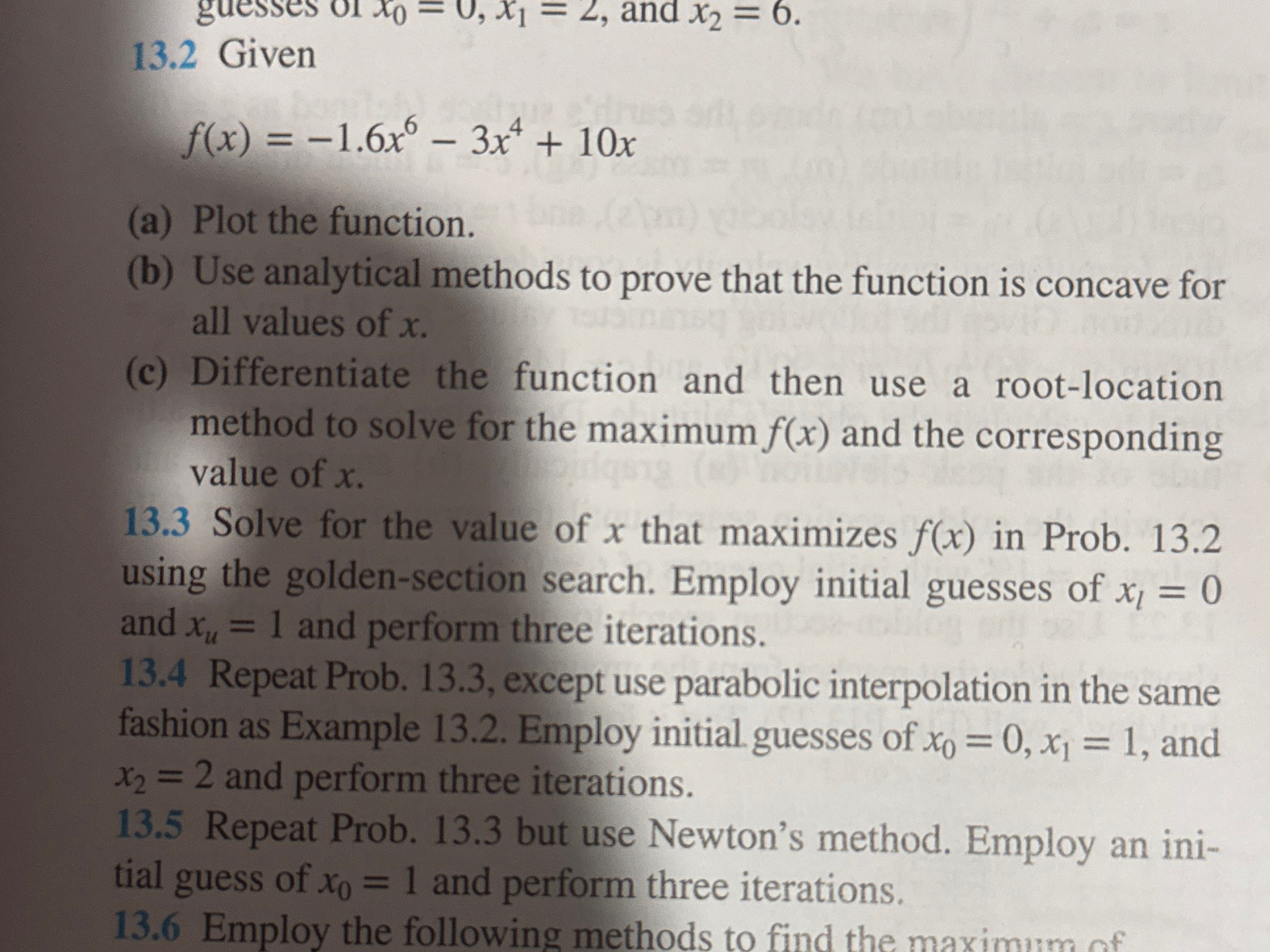 1 3 . 2 Given f ( x ) = - 1 . 6 x 6 - 3 x 4 + 1 0