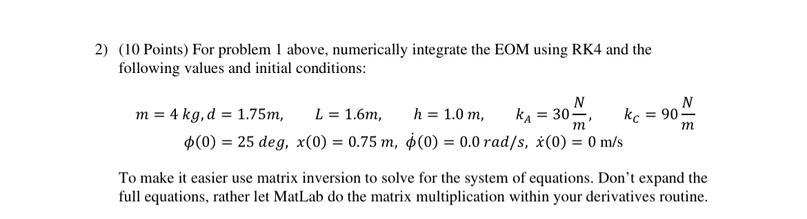 ( 1 0 Points ) For problem 1 above, numerically