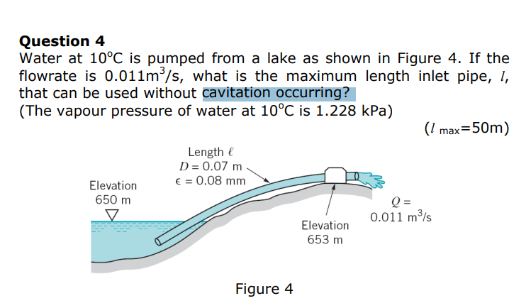 Question 4 Water at 1 0 C is pumped from a lake