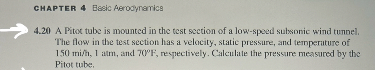 CHAPTER 4 Basic Aerodynamics 4 . 2 0 A Pitot tube