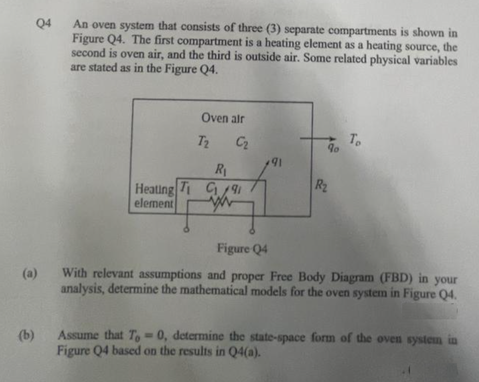 Q 4 An oven system that consists of three ( 3 )