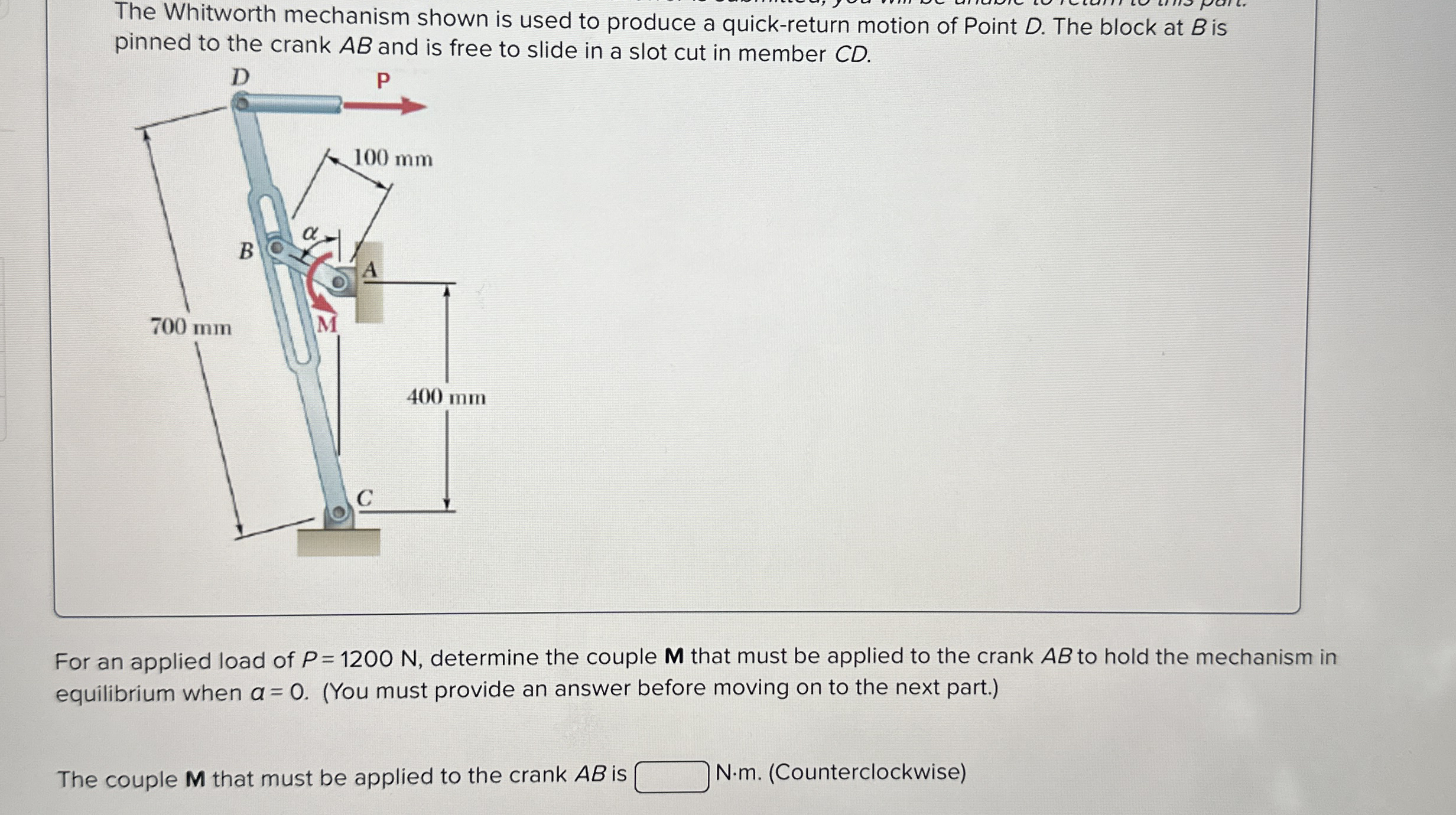 The Whitworth mechanism shown is used to produce