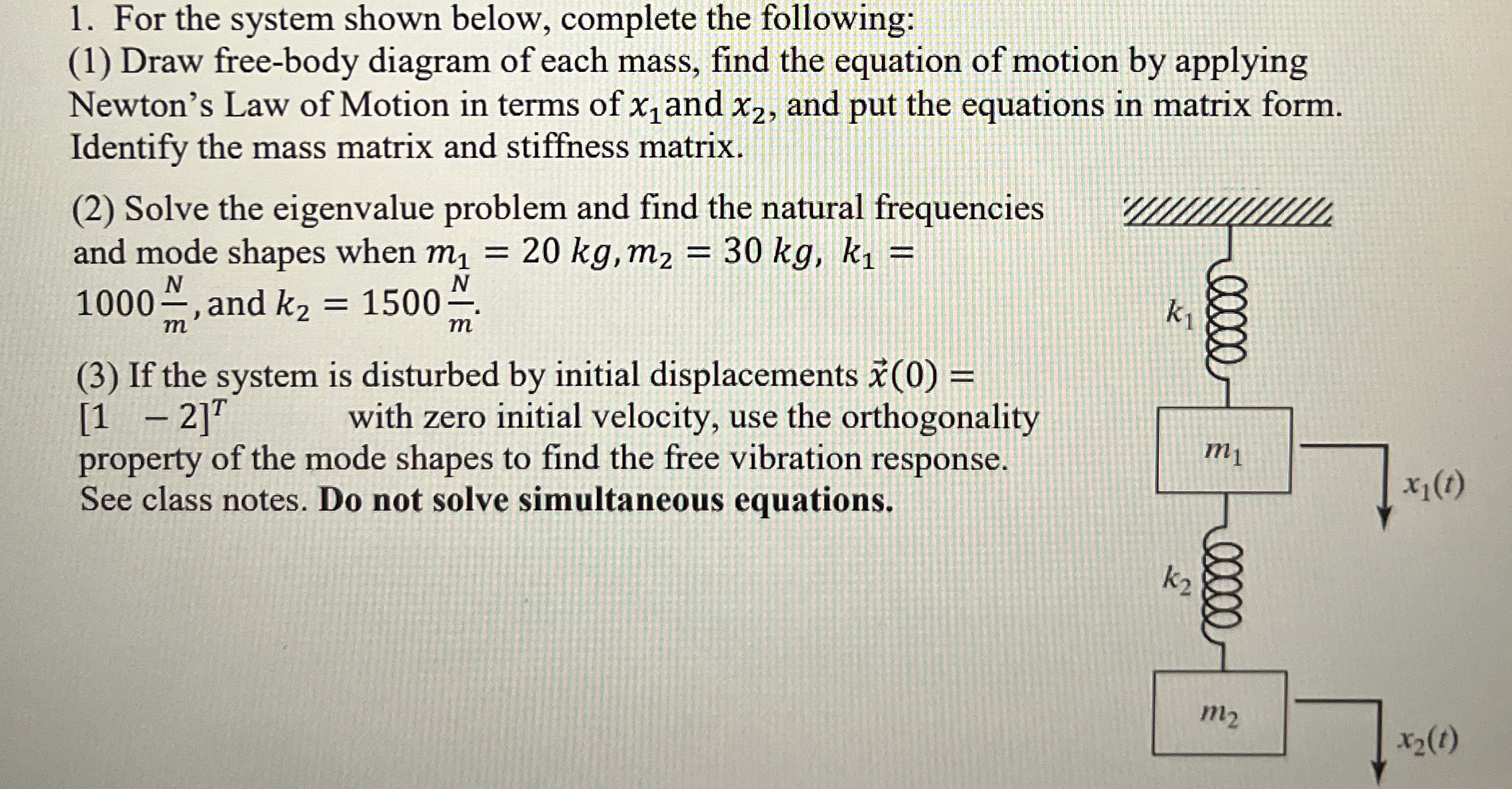 For the system shown below, complete the