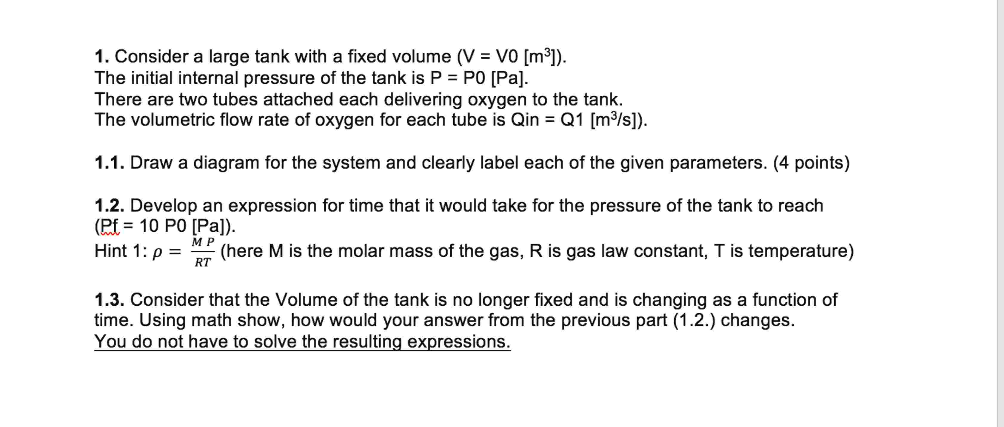 1 . Consider a large tank with a fixed volume ( \