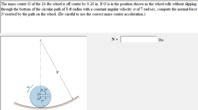 The mass center \ ( G \ ) of the 2 4 - lbs wheel