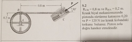 S . 2 R C B = 0 , 8 m ve R B A = 0 , 2 m . Krank