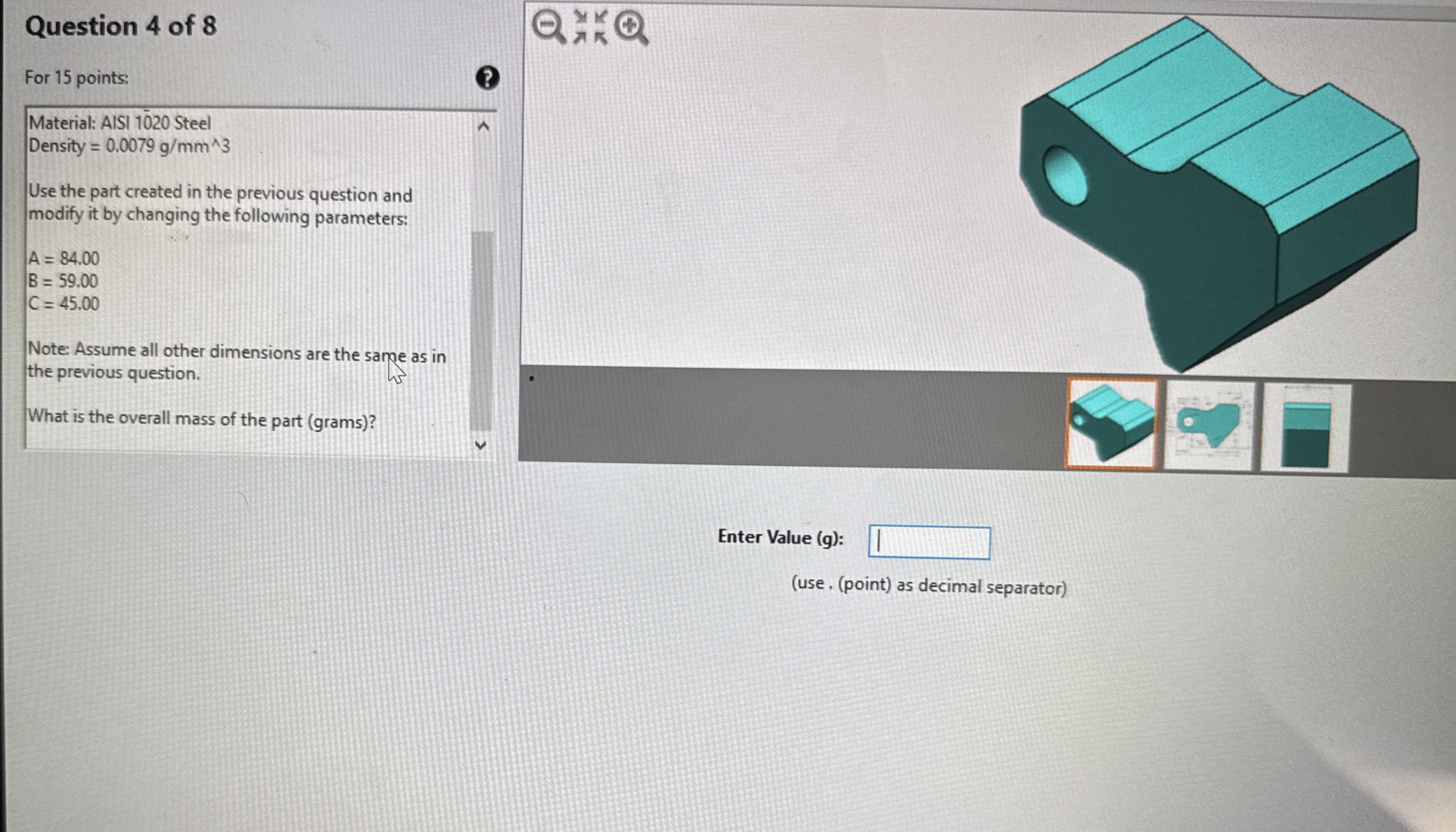 Question 4 of 8 For 1 5 points: Material: AISI 1