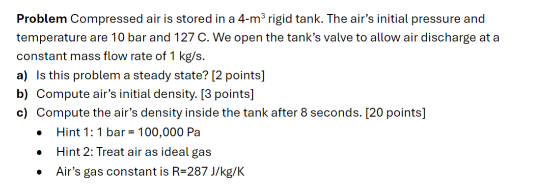 Problem Compressed air is stored in a 4 - m ^ 3