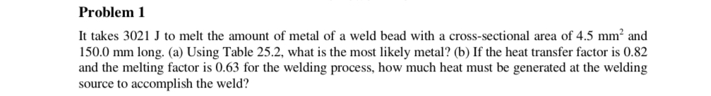 Problem 1 It takes 3 0 2 1 J to melt the amount