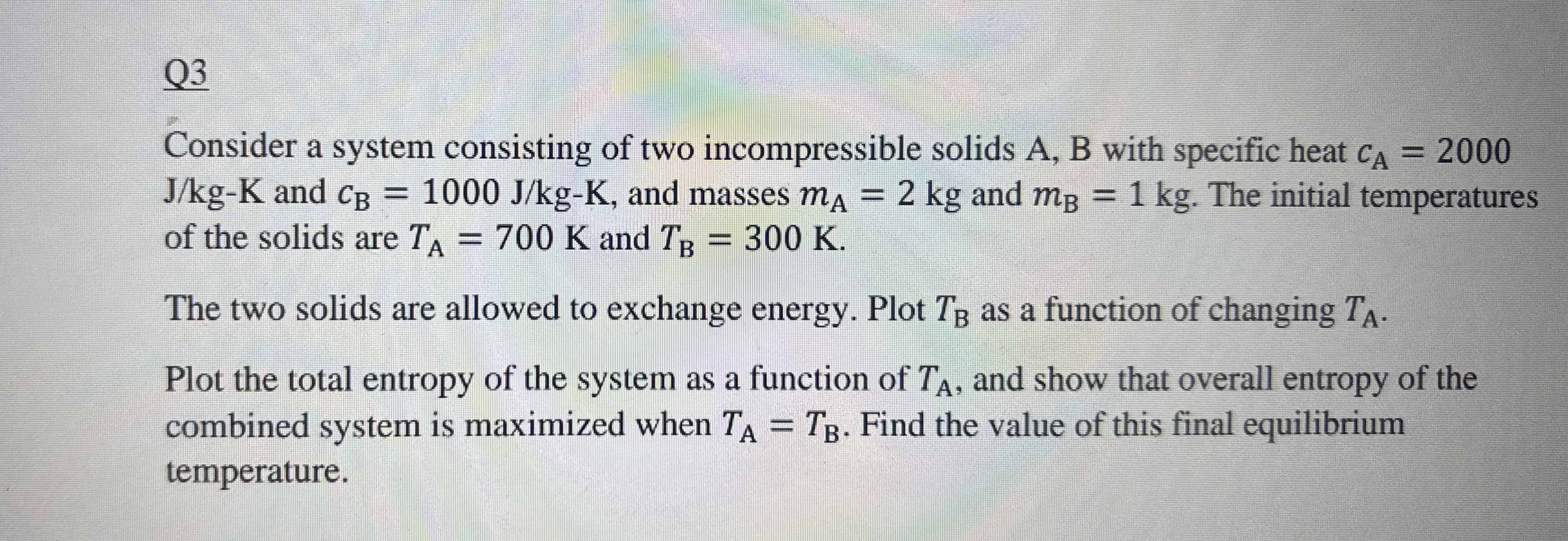 Q 3 Consider a system consisting of two