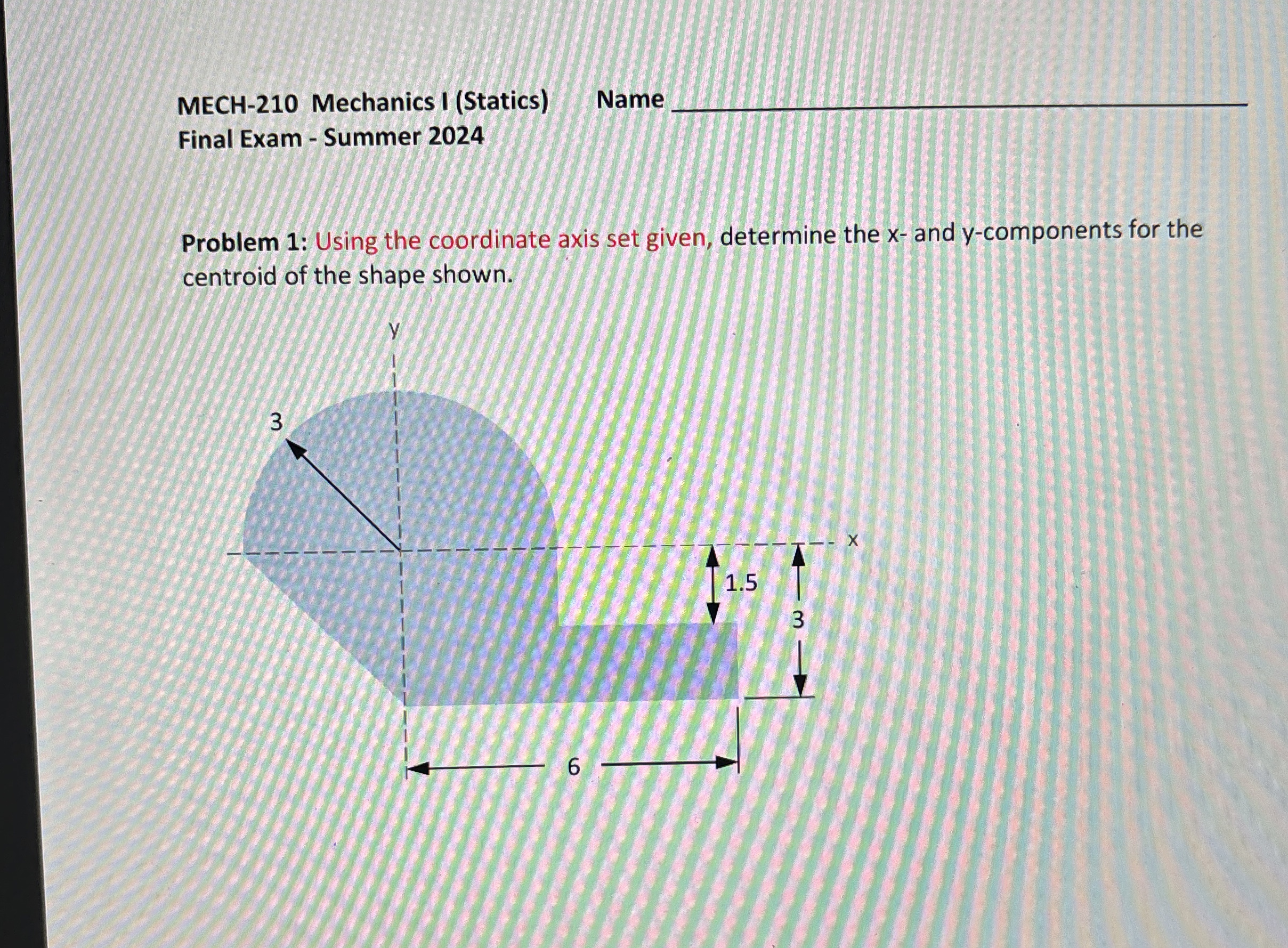 MECH - 2 1 0 Mechanics I ( Statics ) Name q ,