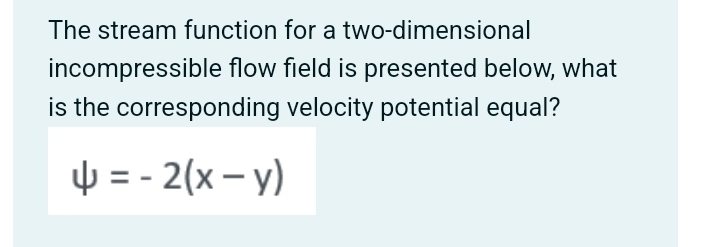 The stream function for a two - dimensional