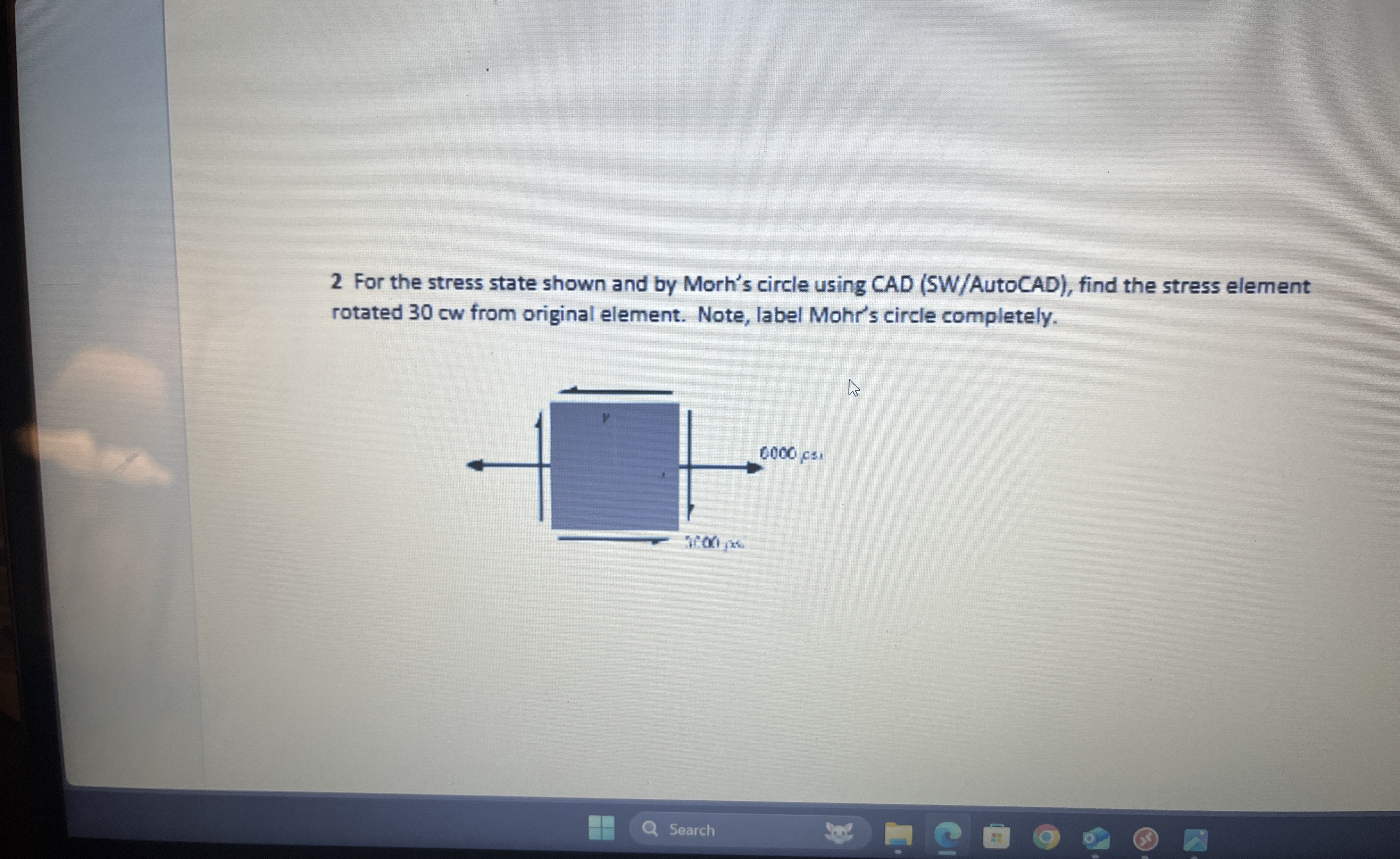 2 For the stress state shown and by Morh's circle