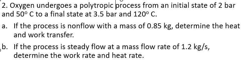 Oxygen undergoes a polytropic process from an