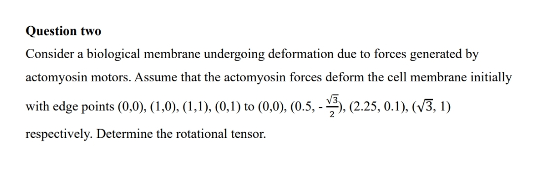 Question two Consider a biological membrane