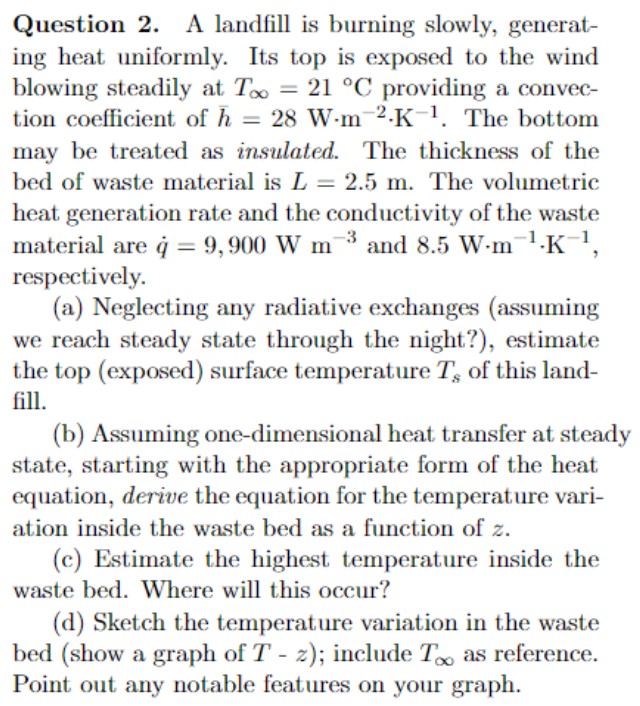 Question 2 . A landfill is burning slowly,