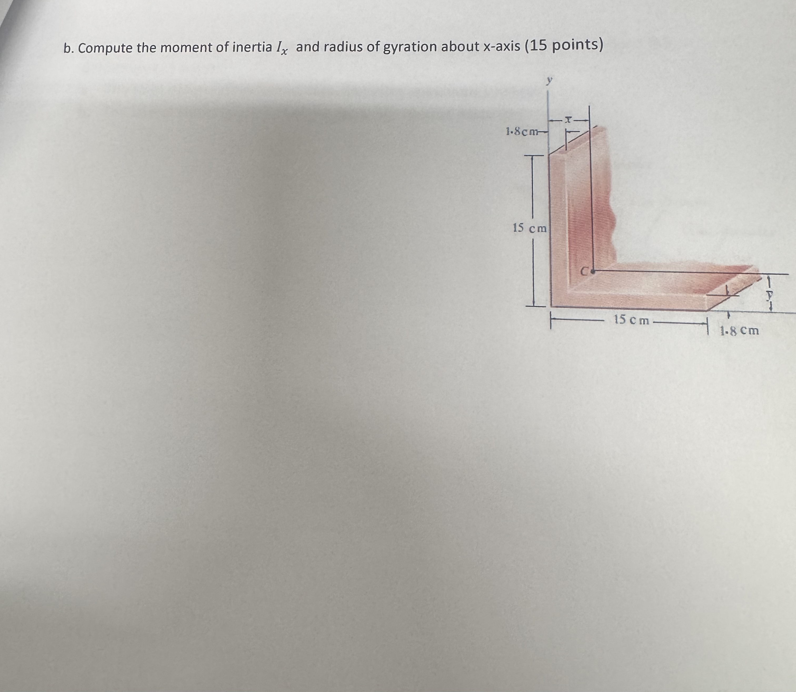 b . Compute the moment of inertia I x and radius