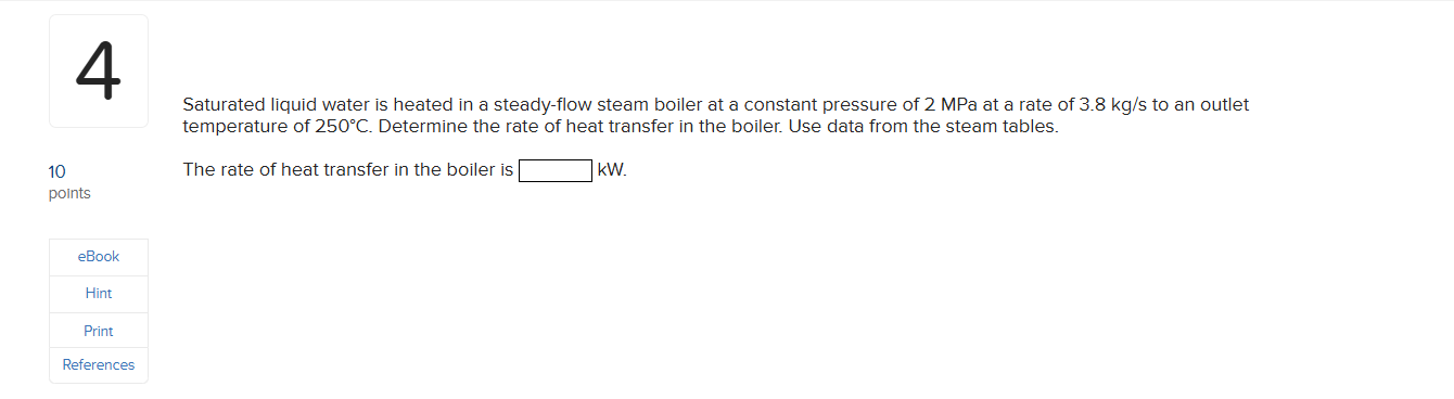 Saturated liquid water is heated in a steady -