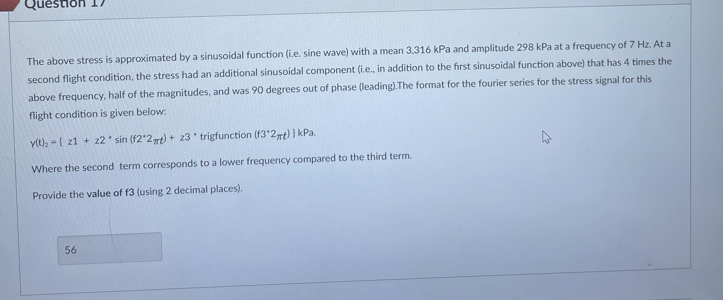 The above stress is approximated by a sinusoidal