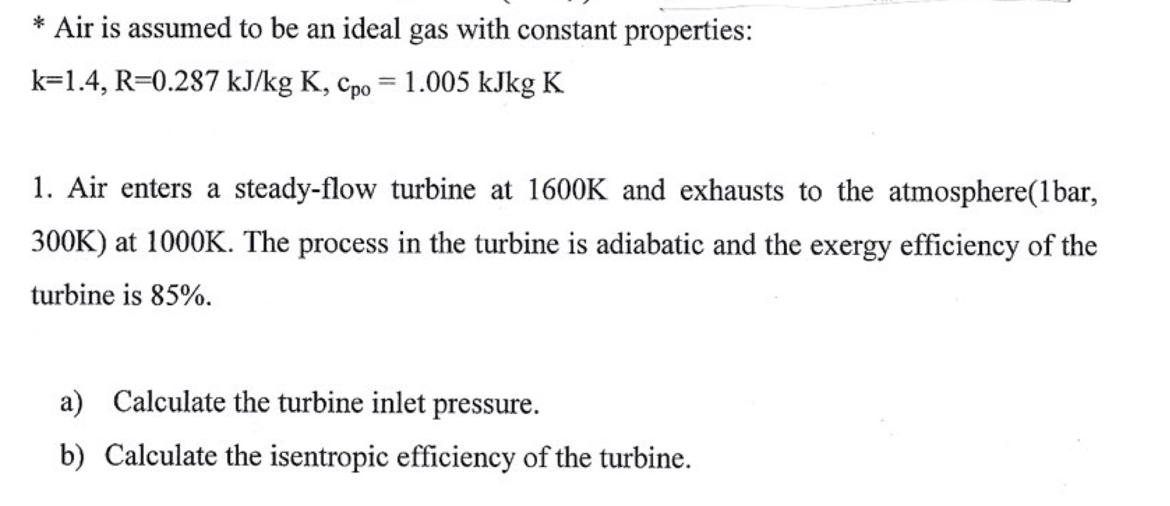 Air is assumed to be an ideal gas with constant