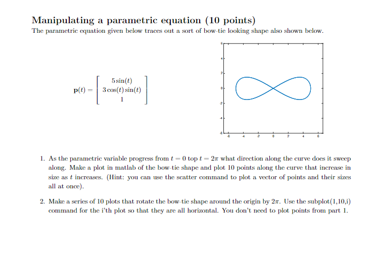 Manipulating a parametric equation ( 1 0 points )