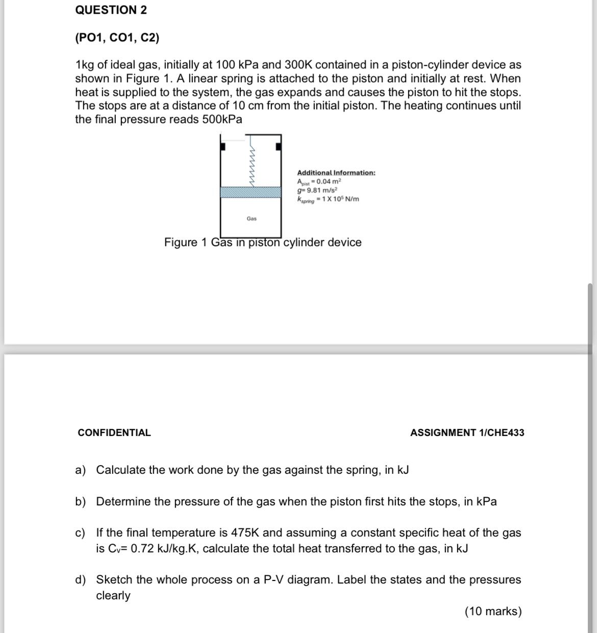 QUESTION 2 ( PO 1 , CO 1 , C 2 ) 1 kg of ideal