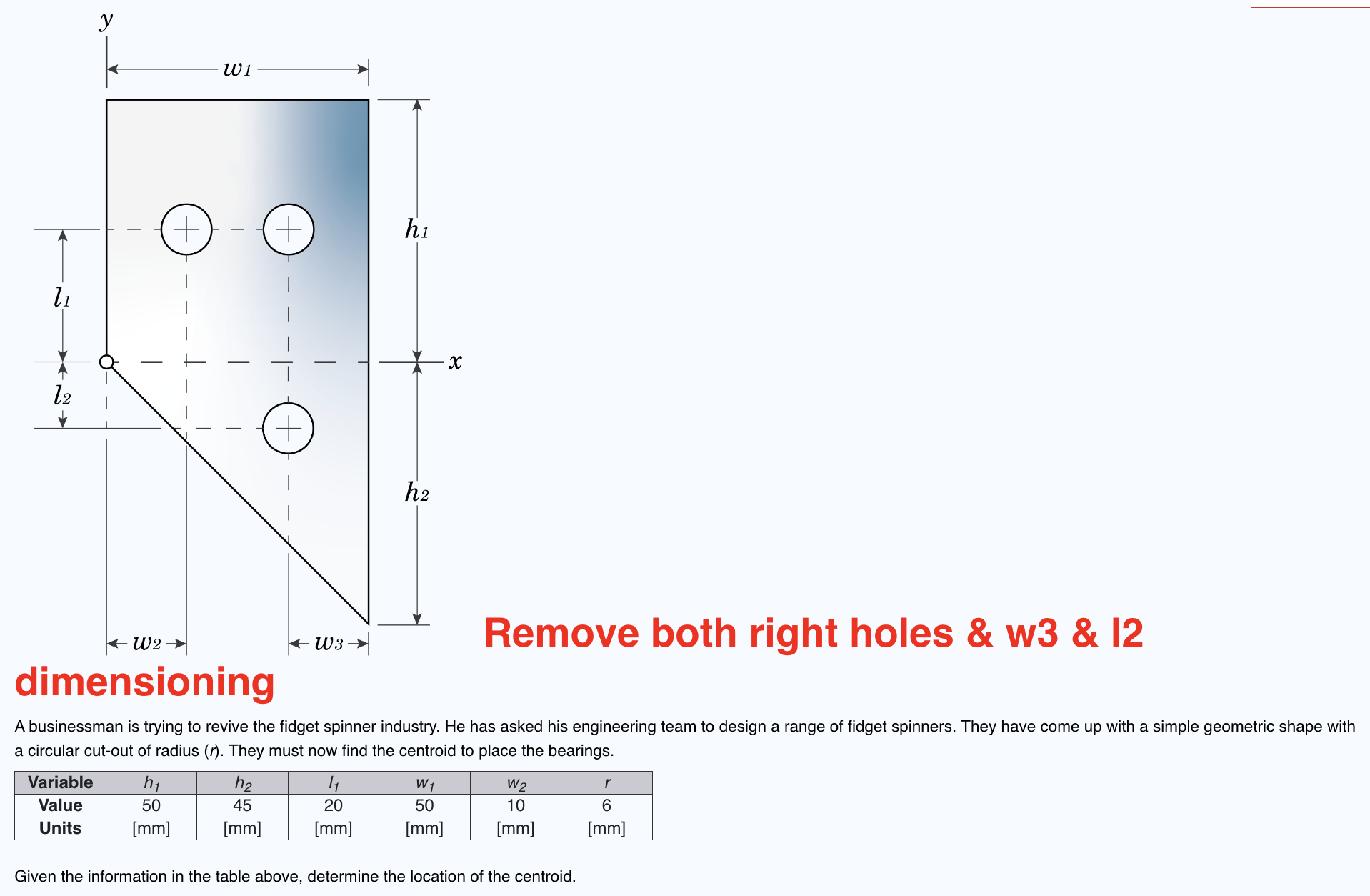 Remove both right holes & w 3 & I 2 dimensioning