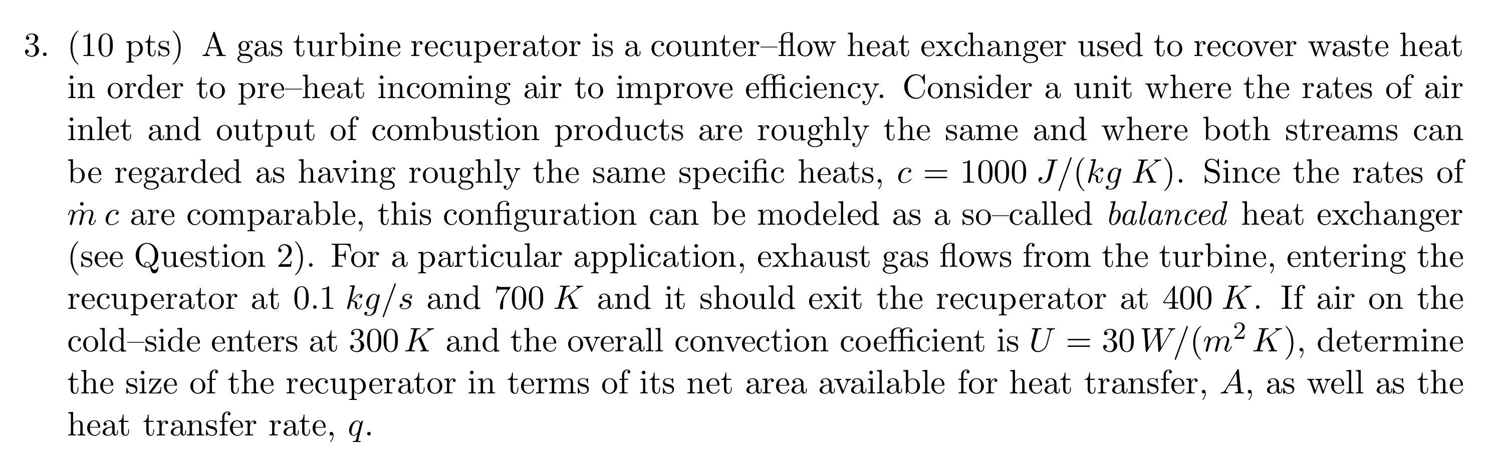 ( 1 0 pts ) A gas turbine recuperator is a