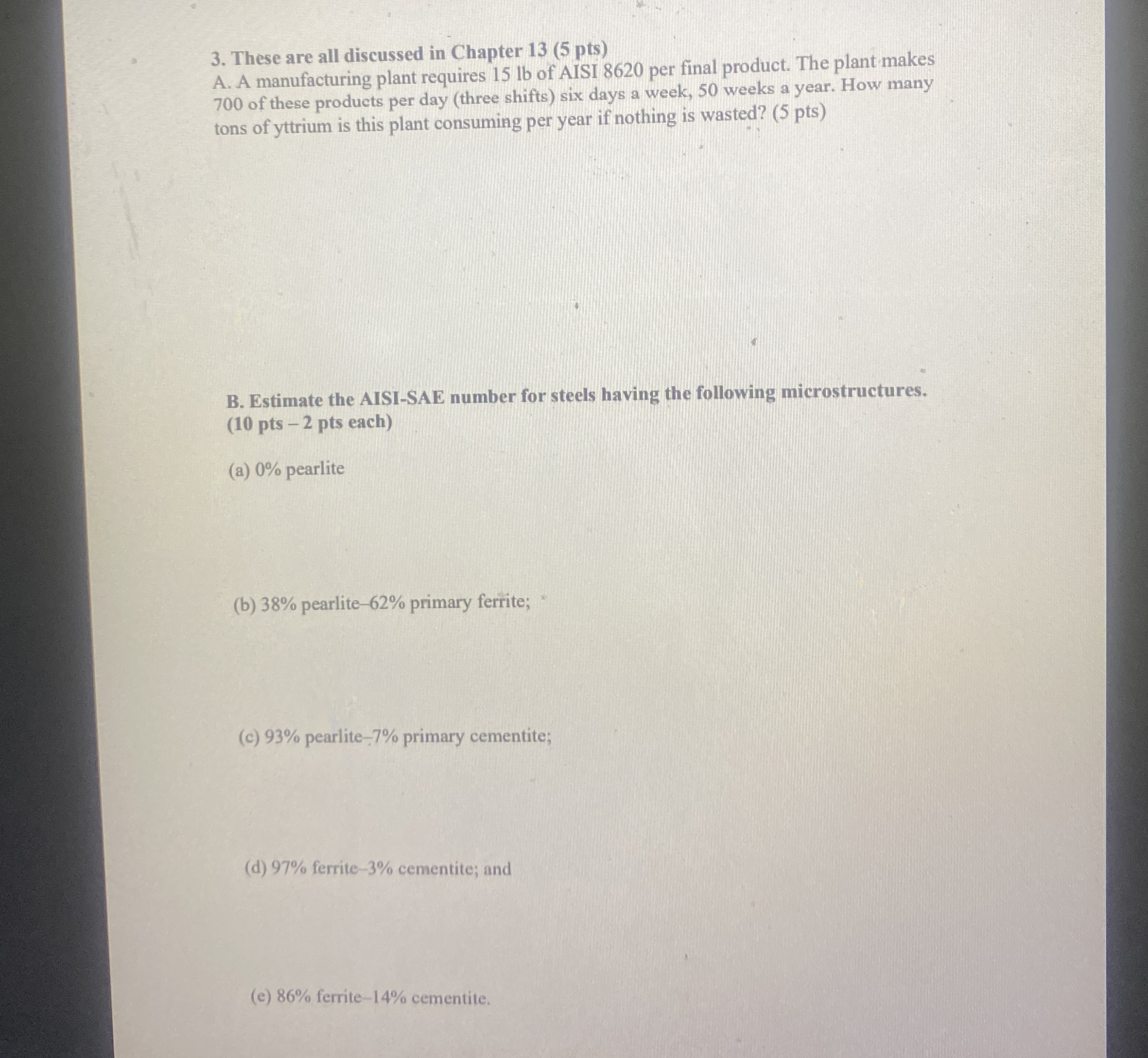 These are all discussed in Chapter 1 3 ( 5 pts )