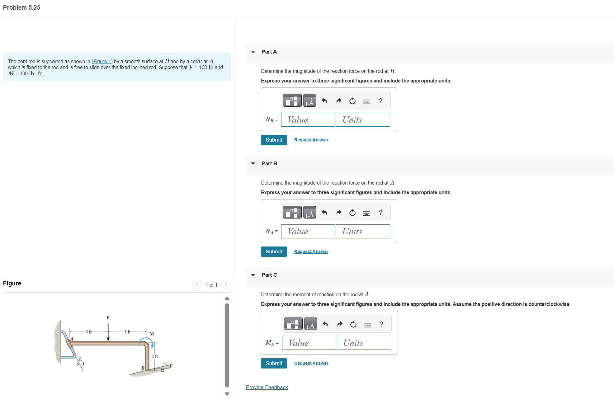 Problem 5 . 2 5 The bent rod is supported as
