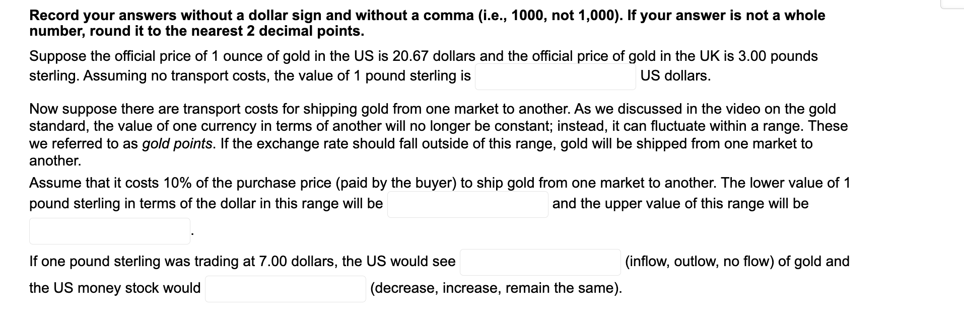 Record your answers without a dollar sign and