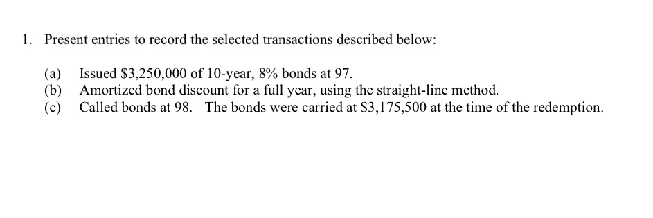 1. Present entries to record the selected