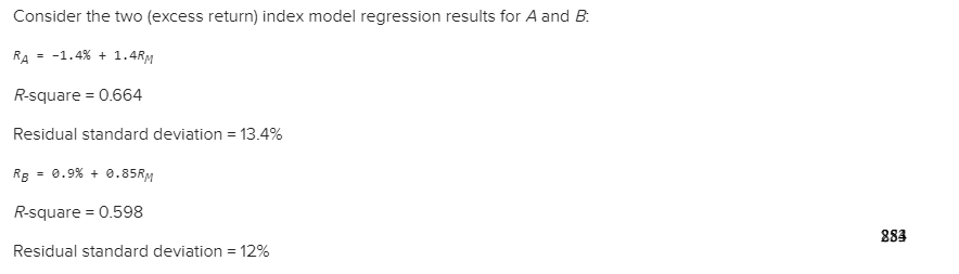 Consider the two (excess return} index model