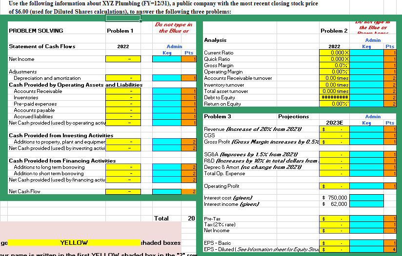ANSWER/SHOW WORK FOR ALL YELLOW BOXES ON PROBLEMS
