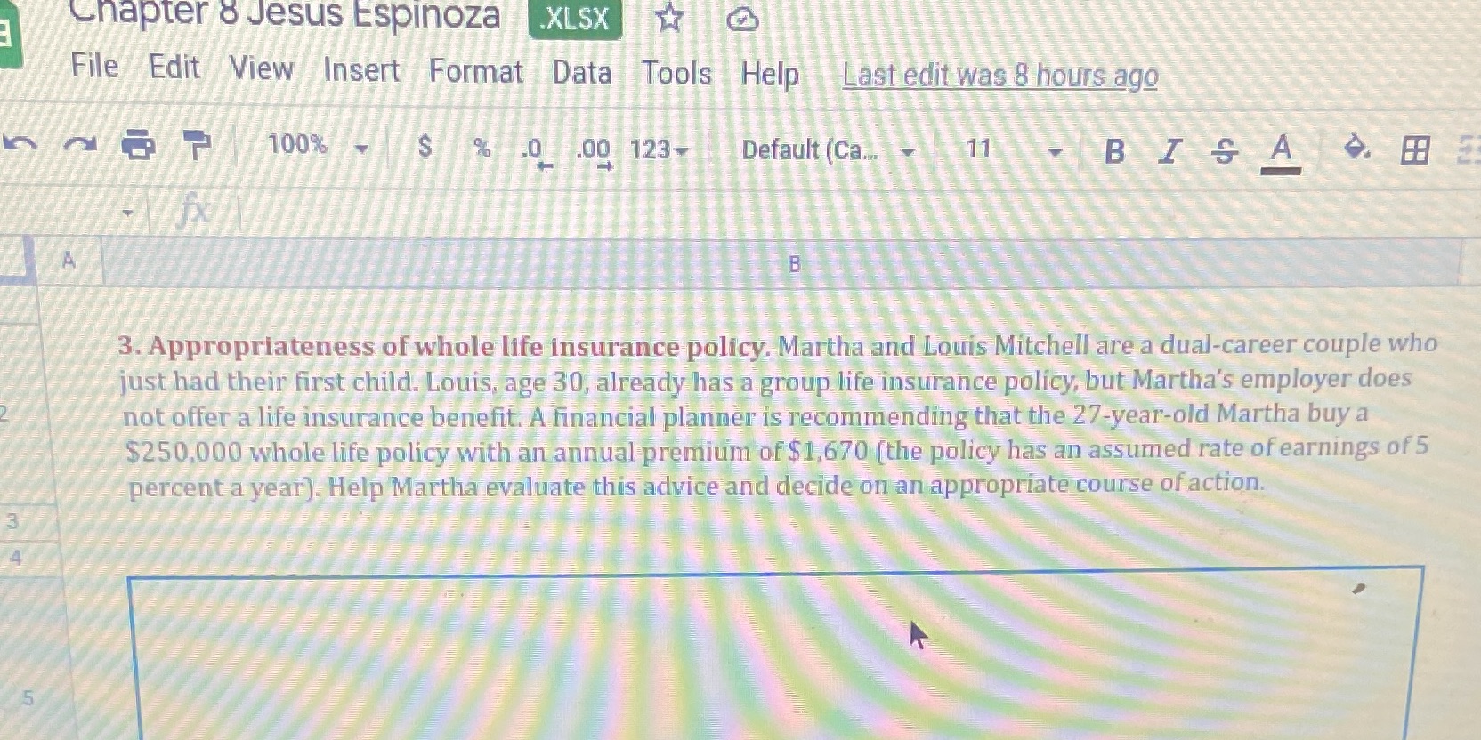 I need help Chapter 8 Jesus Espinoza .XLSX File