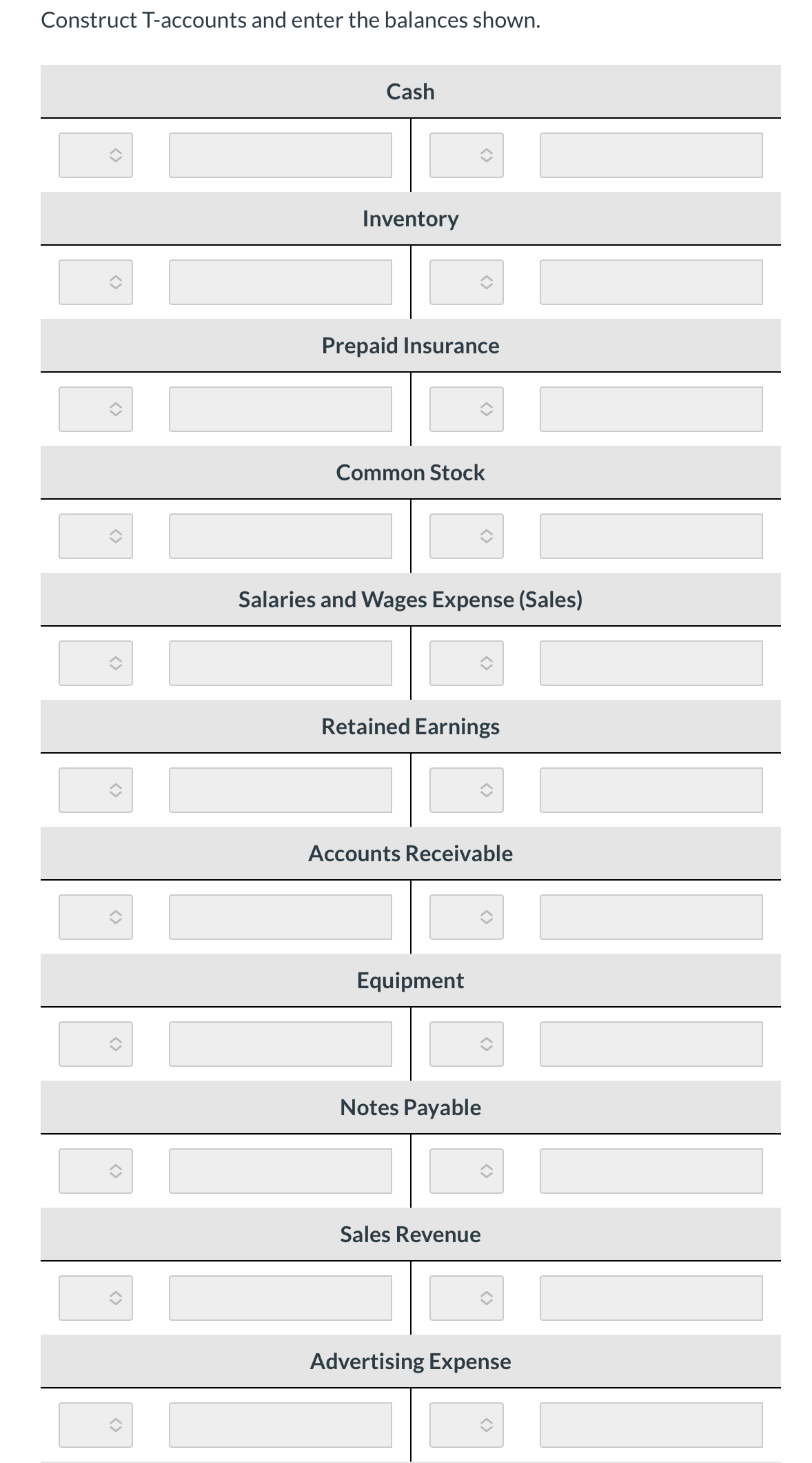 Construct T Accounts and enter the balances