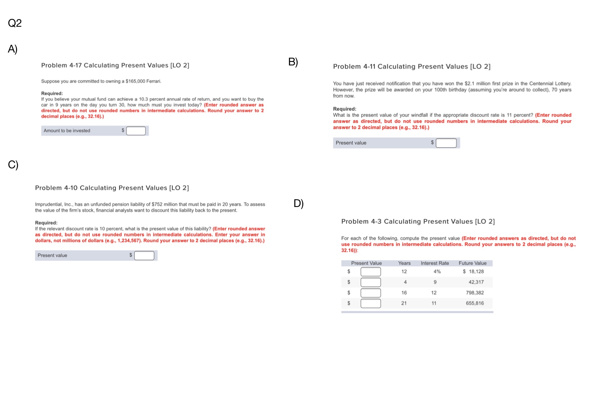 Q2 A) Problem 4-17 Calculating Present Values [LO