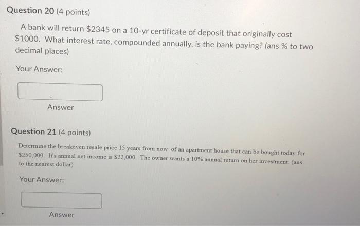 b1 Question 20 (4 points) A bank will return